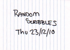 23 Dec 2010 - Random Scribbles